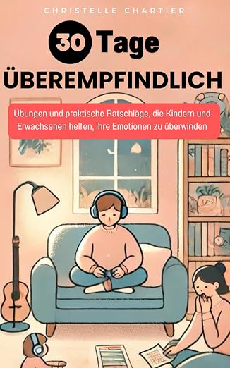 Hochsensibilität verstehen: Wie Sie Ihre Empfindsamkeit als Stärke nutzen 1 Hochsensibilität verstehen: Wie Sie Ihre Empfindsamkeit als Stärke nutzen